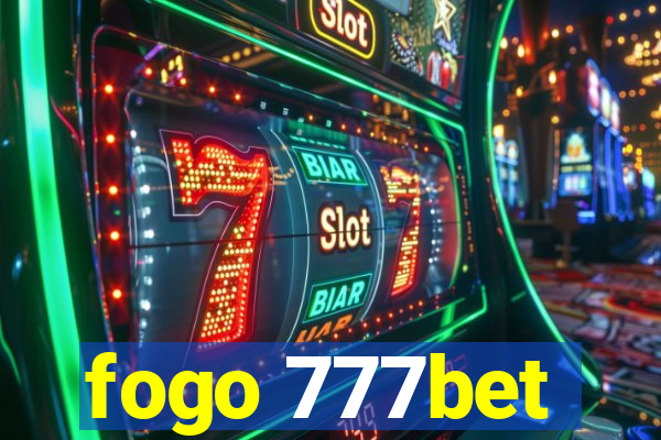 fogo 777bet